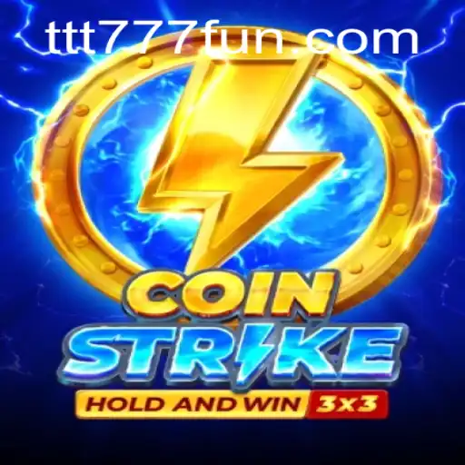 Discovering CoinStrike: Unveiling the Exciting World of TTT777