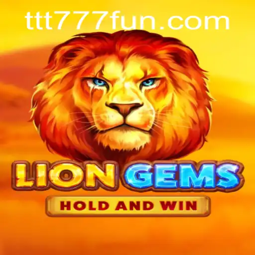 Discover LionGems: An Exciting Adventure with the Unique Twist of TTT777