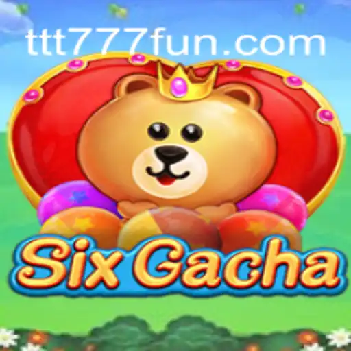 Exploring SixGacha: A Revolutionary Gaming Experience with ttt777